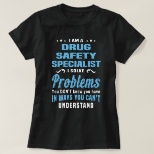 Drug Safety Specialist T-Shirt