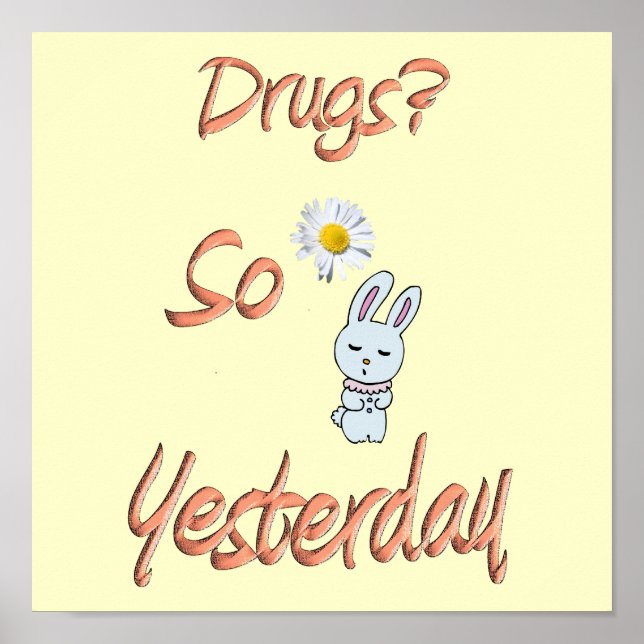 Drugs - So Yesterday Poster (Front)