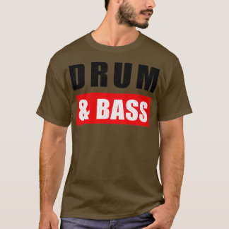 Drum and Bass DnB Drum amp Bass  T-Shirt