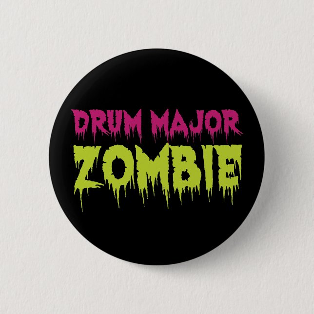 Drum Major Zombie 6 Cm Round Badge (Front)