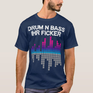 Drum N Bass Synth Music Dj  T-Shirt