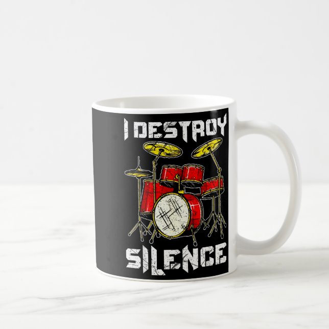 Drum Percussionist Drummers I Destroy Silence Drum Coffee Mug (Right)