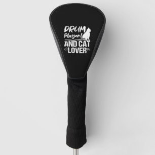Drum Player And Cat Lover Drums And Cats Lover Dru Golf Head Cover