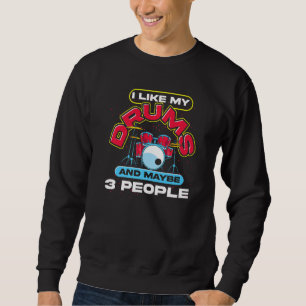 Drum Set Music Drummer Percussion Rock Musician D Sweatshirt