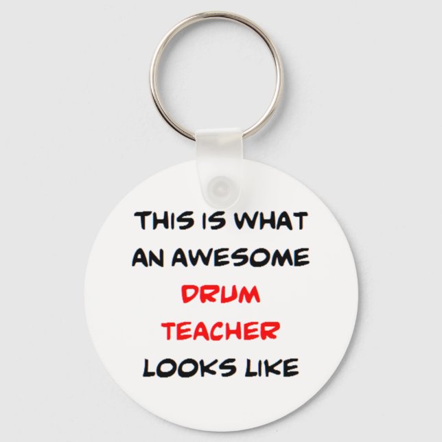 drum teacher, awesome key ring (Front)