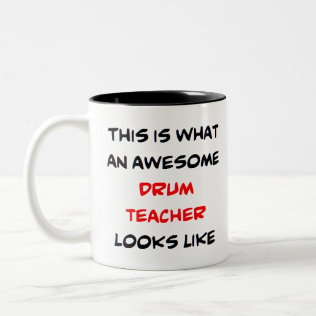 drum teacher, awesome Two-Tone coffee mug (Left)