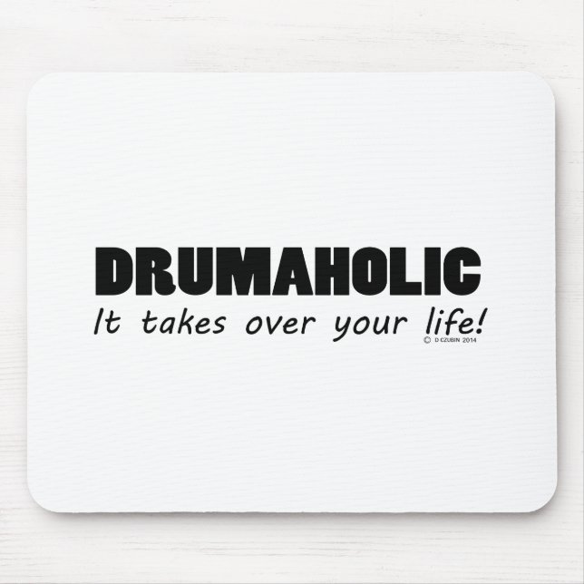 Drumaholic Life Mouse Pad (Front)