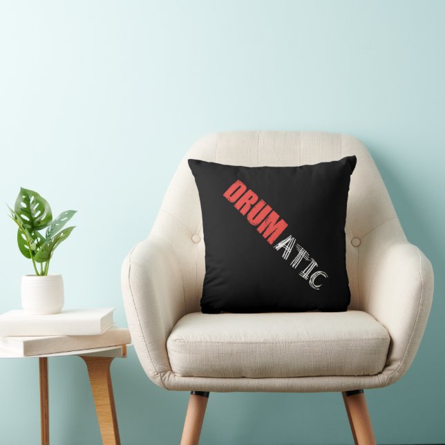 Drumatic Funny Quote Black Red White with Text Cushion (Chair)