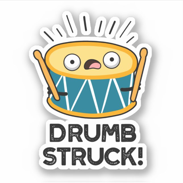Drumb Struck Funny Drummer Drum Pun  (Front)