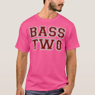 Drumline Bass Two - Bass Drum 2 Band Camp Bfnd Dru T-Shirt