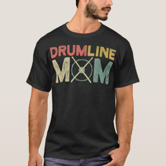 Drumline Mum Funny Retro Marching Band Mum Gift fo T-Shirt