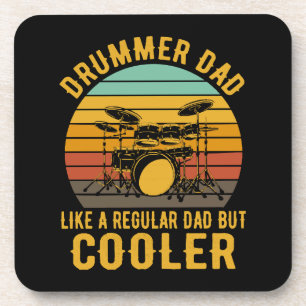 Drummer Dad Like A Regular Dad But Cooler Coaster