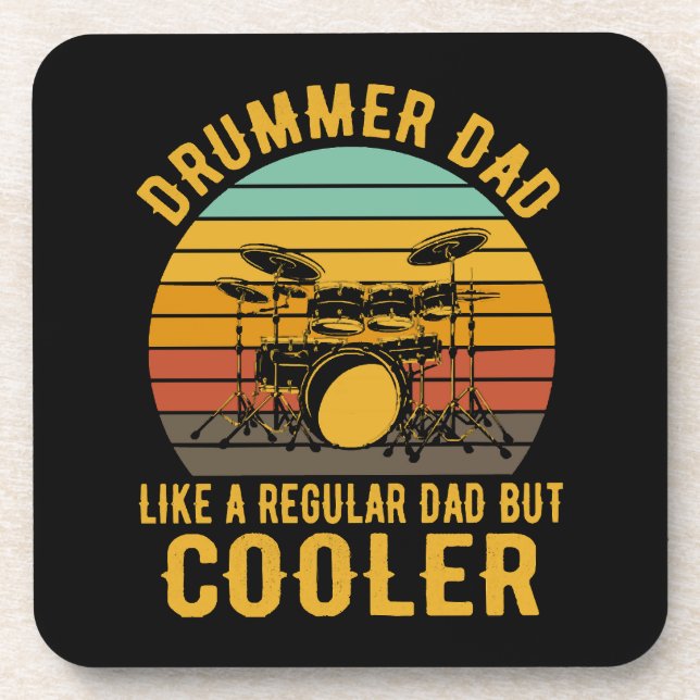 Drummer Dad Like A Regular Dad But Cooler Coaster (Front)