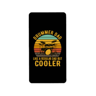 Drummer Dad Like A Regular Dad But Cooler Label