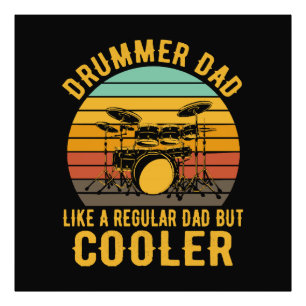 Drummer Dad Like A Regular Dad But Cooler Photo Print