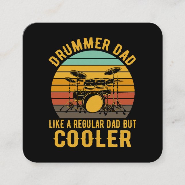 Drummer Dad Like A Regular Dad But Cooler Square Business Card (Front)