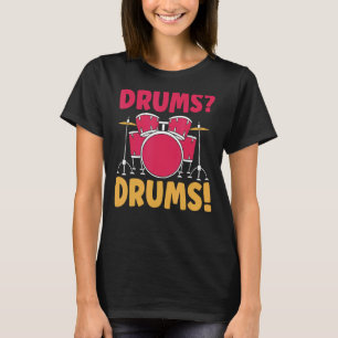Drummer Drum Set Percussion Music Rock Musician Dr T-Shirt