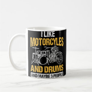 Drummer Drumming I Like Motorcycles And Drums Coffee Mug