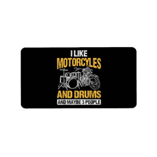 Drummer Drumming I Like Motorcycles And Drums Label