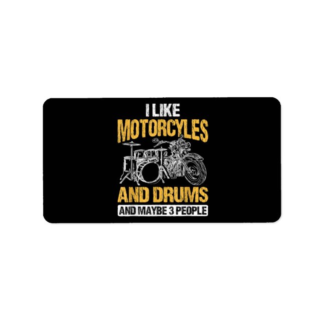 Drummer Drumming I Like Motorcycles And Drums Label (Front)