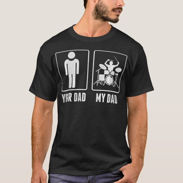 Drummer Drums Your Dad My Dad Tshirt 	 Tri-Blend (Front)