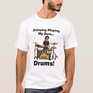 Drummer Enjoying Playing My Drums Musical Birthday T-Shirt