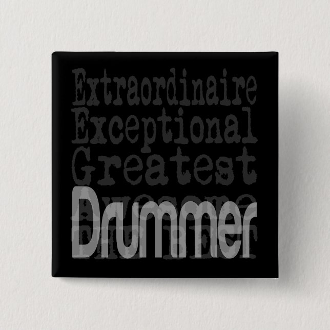 Drummer Extraordinaire 15 Cm Square Badge (Front)