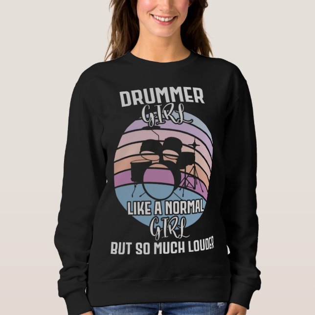 Drummer girl  1 sweatshirt (Front)