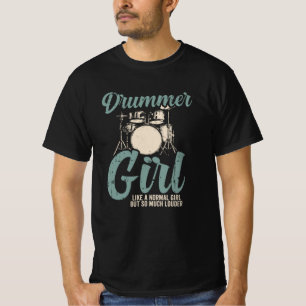 Drummer Girl   Drums Drummer Gift T-Shirt