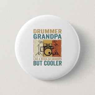 Drummer Grandpa Like a Regular Grandpa But Cooler 6 Cm Round Badge
