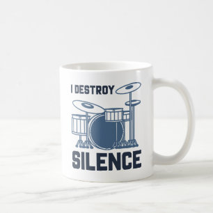 Drummer I Destroy Silence Coffee Mug