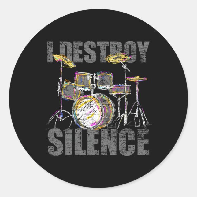 Drummer I Destroy Silence Drums Classic Round Sticker (Front)