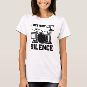 Drummer I Destroy Silence T-Shirt
