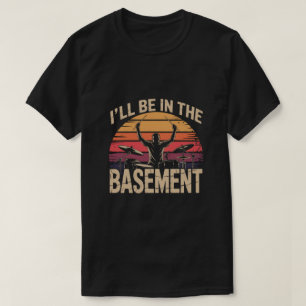 Drummer I'll Be At The Basement Tee
