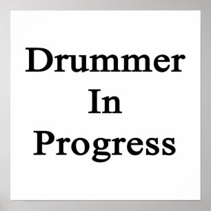 Drummer In Progress Poster