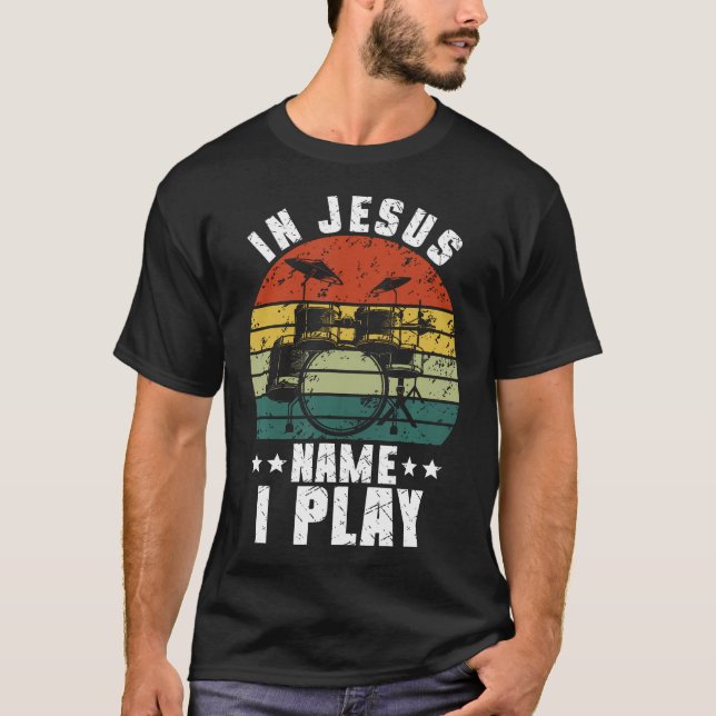Drummer Jesus Drumming Drums Percussion Faith Chri T-Shirt (Front)