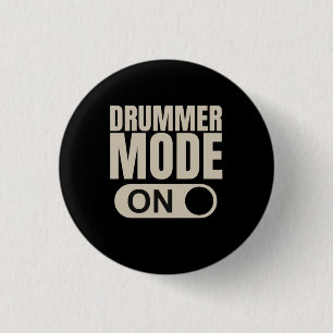 Drummer Mode On 3 Cm Round Badge