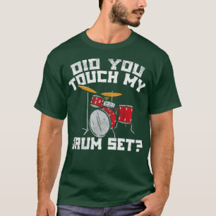 Drummer My Drum Set 2 T-Shirt