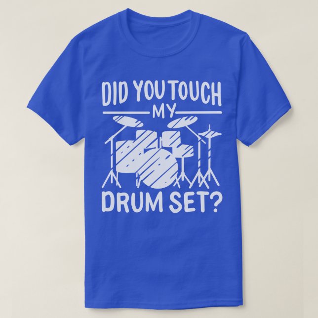 Drummer My Drum Set T-Shirt (Design Front)