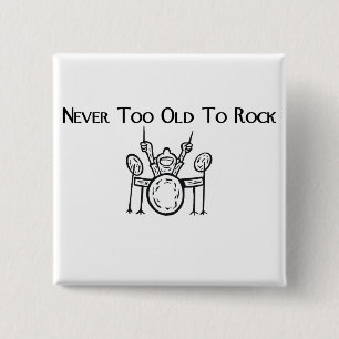 Drummer Never Too Old To Rock 15 Cm Square Badge