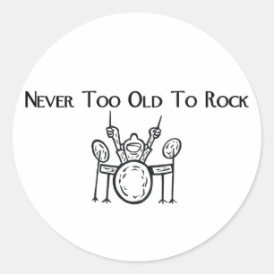 Drummer Never Too Old To Rock Classic Round Sticker