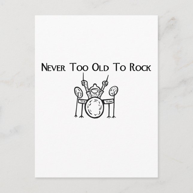 Drummer Never Too Old To Rock Postcard (Front)