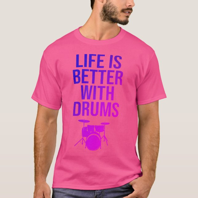 Drummer Percussion Drum Life Quote Drums Percussio T-Shirt (Front)