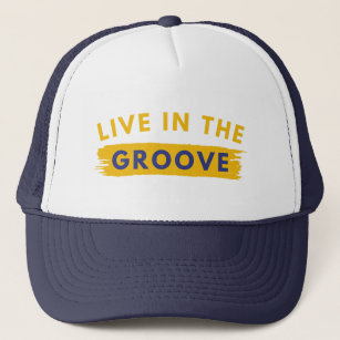 Drummer Quote Live In The Groove Trucker Hat