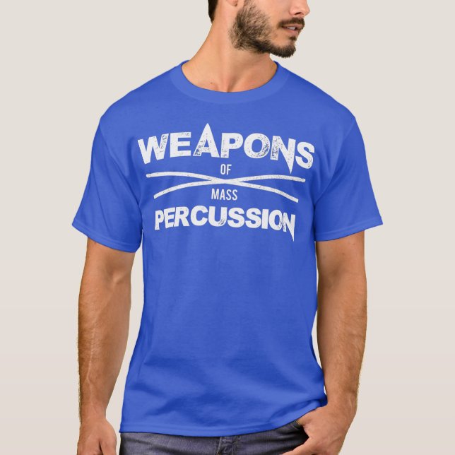 Drummer Weapons Of Mass Percussion Rock Metal T-Shirt (Front)