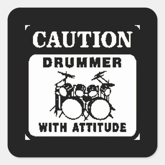 Drummer with Attitude Square Sticker (Front)