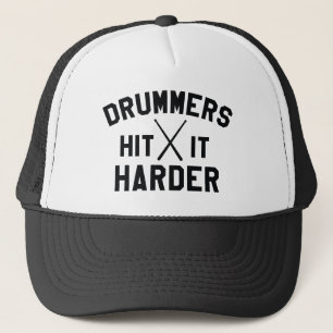 Drummers Hit It Harder Trucker Hat