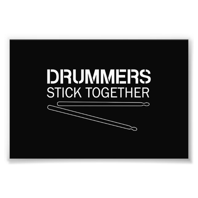 Drummers Stick Together Photo Print (Front)
