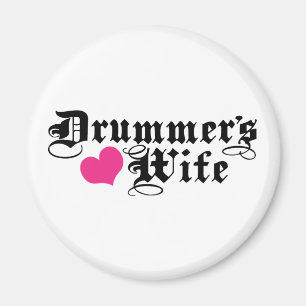 Drummer's Wife Magnet