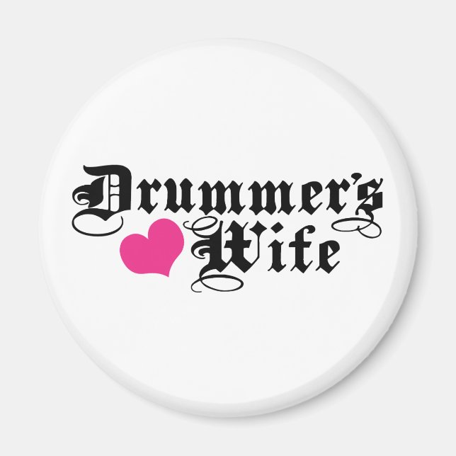 Drummer's Wife Magnet (Front)